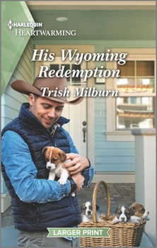 Mass Market Paperback His Wyoming Redemption: A Clean and Uplifting Romance [Large Print] Book