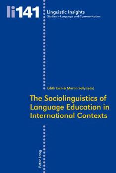 Paperback The Sociolinguistics of Language Education in International Contexts Book