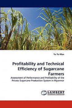 Paperback Profitability and Technical Efficiency of Sugarcane Farmers Book