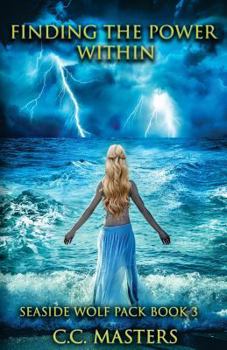 Paperback Finding the Power Within: Seaside Wolf Pack Book 3 Book