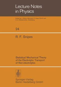 Paperback Statistical Mechanical Theory of the Electrolytic Transport of Non-Electrolytes Book