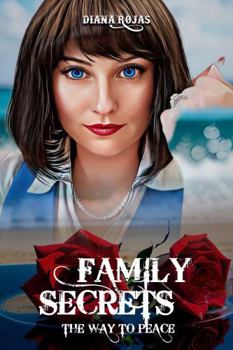 Family Secrets: The Way to Peace