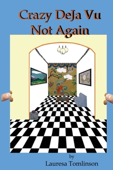 Paperback Crazy DeJa Vu - Not Again: Not Again Book