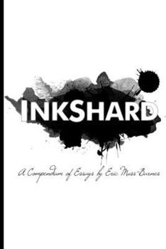 Paperback InkShard: A Compendium of Essays Book