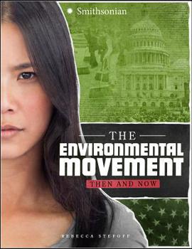 Hardcover The Environmental Movement: Then and Now Book