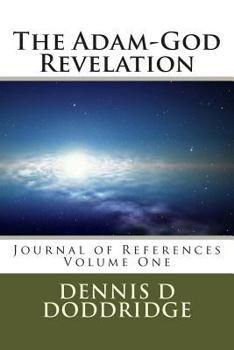 Paperback The Adam-God Revelation: Journal of References Volume 1 Book