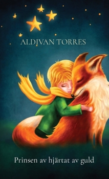 Paperback Prinsen av hj?rtat av guld [Swedish] Book