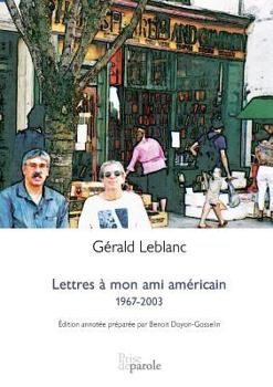 Lettres à mon ami américain  : 1967-2003