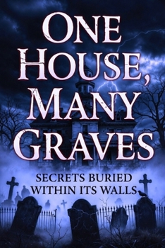 One House, Many Graves: Every Wall Remembers the Dead