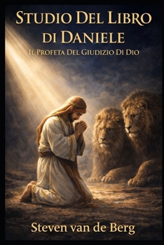Paperback Studio Del Libro Di Daniele: Il Profeta Del Giudizio Di Dio [Italian] Book
