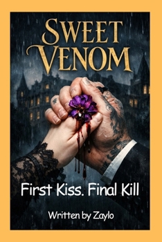 Paperback Sweet Venom: First Kiss. Final Kill. Book