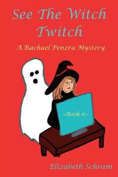 Paperback See the Witch Twitch (Book Six): A Rachael Penzra Mystery Book