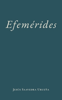 EFEMÉRIDES (Spanish Edition)
