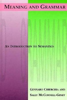 Hardcover Meaning and Grammar: An Introduction to Semantics Book