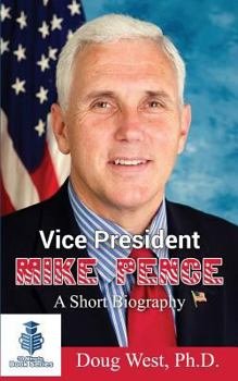 Paperback Vice President Mike Pence - A Short Biography Book