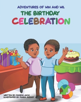 Paperback The Adventures of Win and Wil: The Birthday Celebration Book