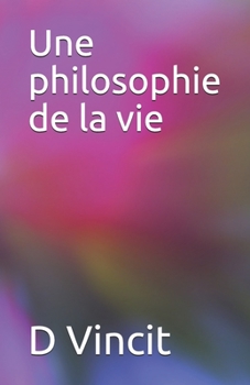 Paperback Une philosophie de la vie [French] Book