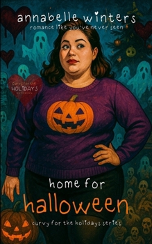 Home for Halloween (Curvy for the Holidays) - Book #6 of the Curvy for the Holidays