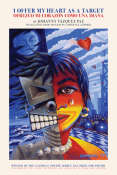 Paperback I Offer My Heart as a Target / Ofrezco Mi Corazã3n Como Una Diana Book
