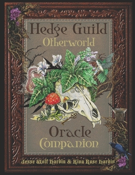 Paperback The Hedge Guild Otherworld Oracle Companion Book