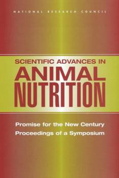 Paperback Scientific Advances in Animal Nutrition: Promise for the New Century: Proceedings of a Symposium Book