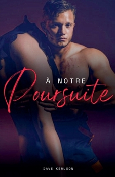 À Notre poursuite (French Edition)