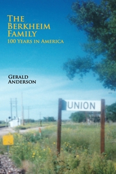 Paperback The Berkheim Family 100 Years in America Book
