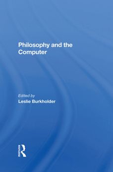 Hardcover Philosophy and the Computer Book