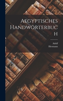 Hardcover Aegyptisches handwörterbuch [German] Book