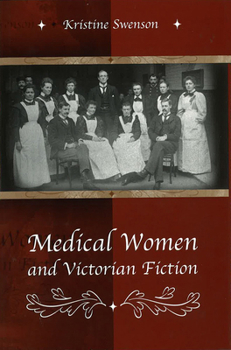 Hardcover Medical Women and Victorian Fiction Book