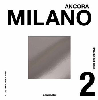 Gucci Prospettive 2 (Bilingual edition) : Milano Ancora /anglais