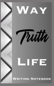 Paperback Way Truth Life Writing Notebook Book