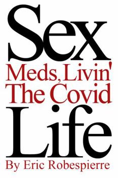 Paperback Sex,Meds, Livin' the Covid Life Book