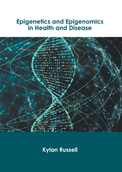 Hardcover Epigenetics and Epigenomics in Health and Disease Book