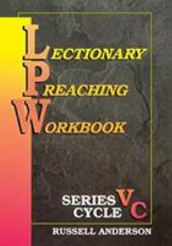 Paperback Lectionary Preaching Workbook, Series V, Cycle C Book