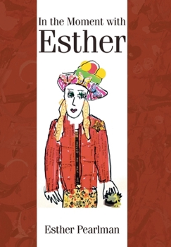 Hardcover In the Moment with Esther Book