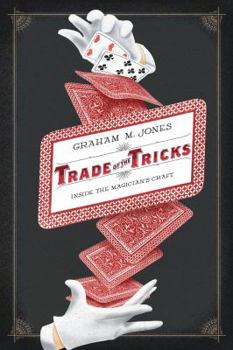 Paperback Trade of the Tricks: Inside the Magician's Craft Book