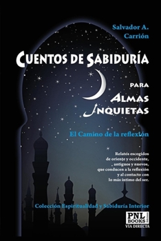 Paperback CUENTOS DE SABIDURÍA para Almas Inquietas: El Camino de la reflexión [Spanish] Book