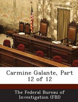 Paperback Carmine Galante, Part 12 of 12 Book