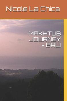 Paperback Makhtub Journey - Bali Book