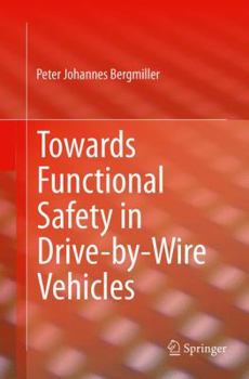 Paperback Towards Functional Safety in Drive-By-Wire Vehicles Book