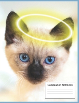 Paperback Composition Notebook: Gifts For Siamese Kitten Lovers A Funny Adorable Notebook Book