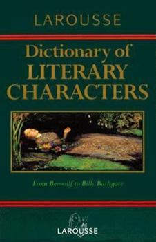 Paperback Larousse Dictionary of Literary Characters Book