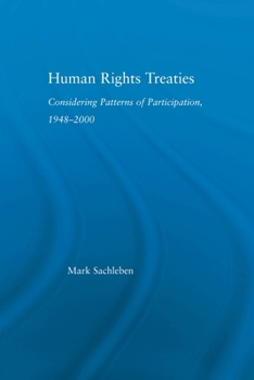 Paperback Human Rights Treaties: Considering Patterns of Participation, 1948-2000 Book