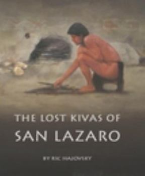 Hardcover The Lost Kivas of San Lazaro Book