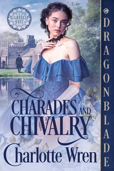 Paperback Charades and Chivalry: A Victorian Historical Romance Book