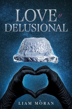 Paperback Love is Delusional Book