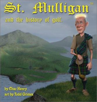 Hardcover St. Mulligan and the History of Golf Book
