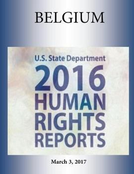 Paperback BELGIUM 2016 HUMAN RIGHTS Report Book