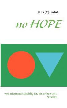 Paperback no HOPE: warum wir zu erfolgreich sind [German] Book